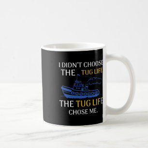 Mug Tug Life Tugboat Drôle Citation de bateau