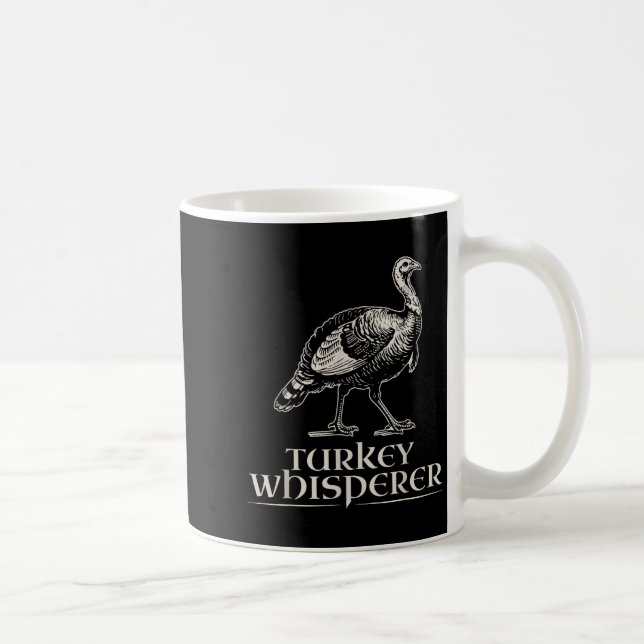 Mug Turkey Whisperer Funny Hunting Gift For Men Women  (Droite)