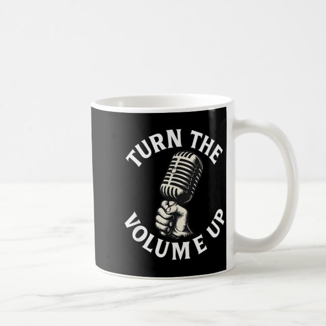 Mug Turn The Volume Up  (Droite)
