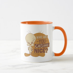 Mug TWEETY™ - Qui Appelez-Vous Nice ?