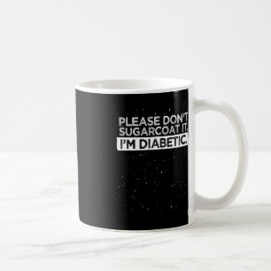 Mug Type 1 Sensibilisation au diabète S'il vous plaît