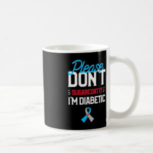Mug Type 1 Sensibilisation au diabète S'il vous plaît