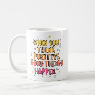 Mug Typographie de citation positive colorée ؛ Pensez