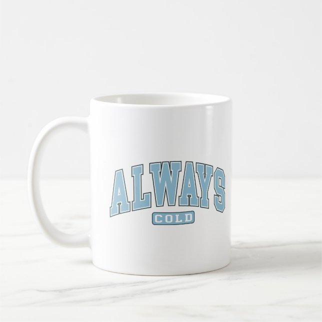 Mug Typographie de Varsité hivernale toujours froide e (Gauche)