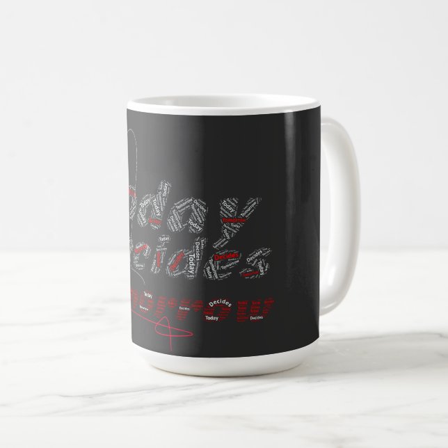 Mug Typographie Demain Commence Aujourd'hui (Devant droit)