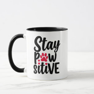 Mug Typographie drôle d'animal Restez Pawsitive