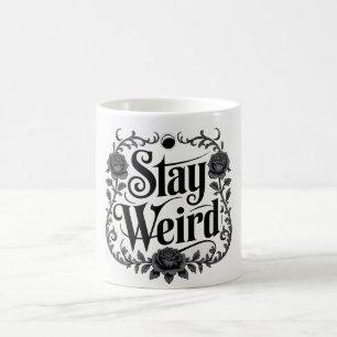 Mug Typographie gothique Graphique "Restez Bizarre"