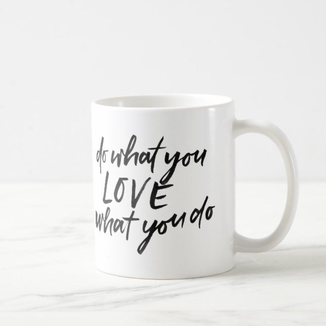 Mug Typographie moderne Faites ce que vous aimez (Droite)