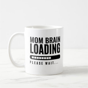Mug Typographie moderne Maman Cerveau Chargement S'Il 