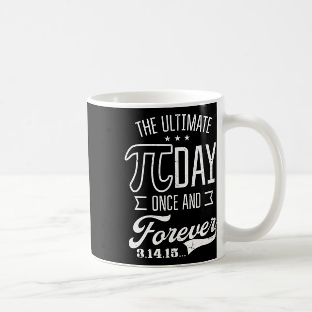 Mug Ultimate Pi Day Pour Conception Drôle Pi Day (Droite)