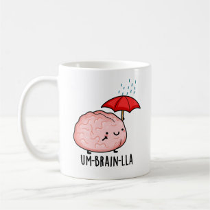 Mug Um-cerveau-lla Funny Brain Puns