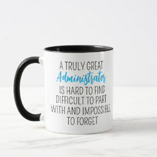 Mug Un Administrateur Véritablement Excellent est Dur