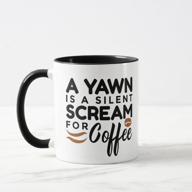 Mug Un bâillement est un cri perçant silencieux pour (Gauche)