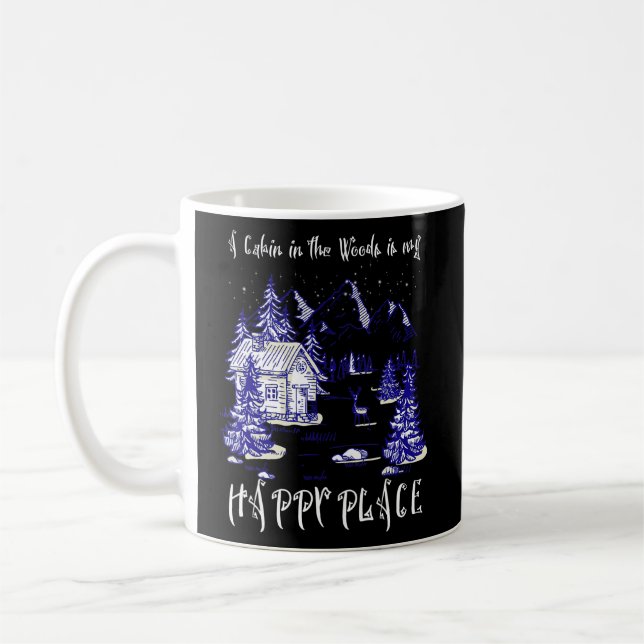 Mug Un Cabine Dans Les Bois Dans Mon Endroit Heureux (Gauche)