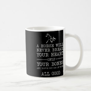 Mug Un Cheval Ne Casse Jamais Ton Coeur Drôle Horsebac