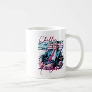 Mug Un Chillin Comme Un Felon Drôle Trump Président D'
