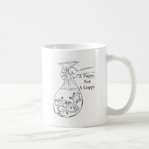 Mug Un chiot, pas un sac de guppy des guppys
