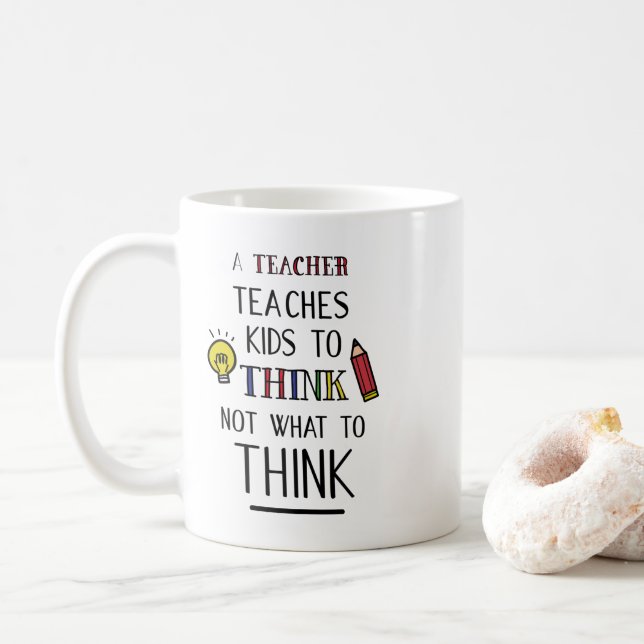 Mug Un enseignant enseigne aux enfants à ne pas penser (Avec donut)