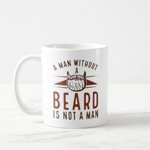 Mug Un Homme Sans Barbe N'Est Pas Un Homme