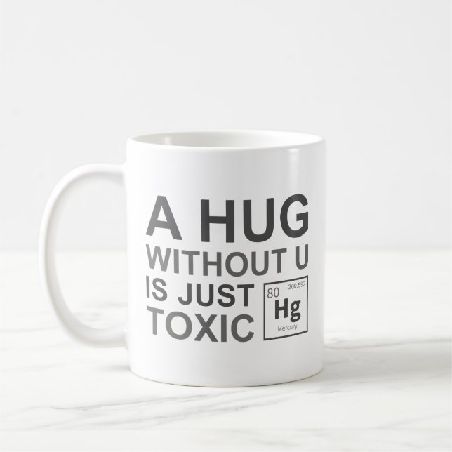 Mug Un Hug Sans U Est Juste Toxique (Gauche)