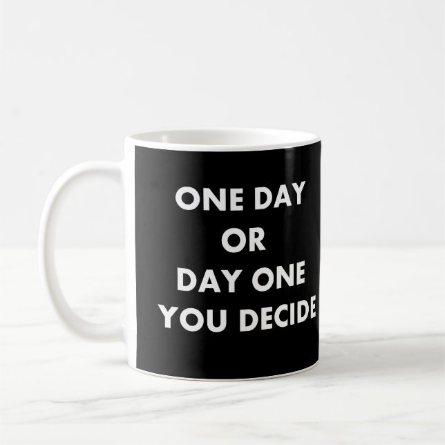 Mug Un jour ou un jour que vous décidez (Gauche)