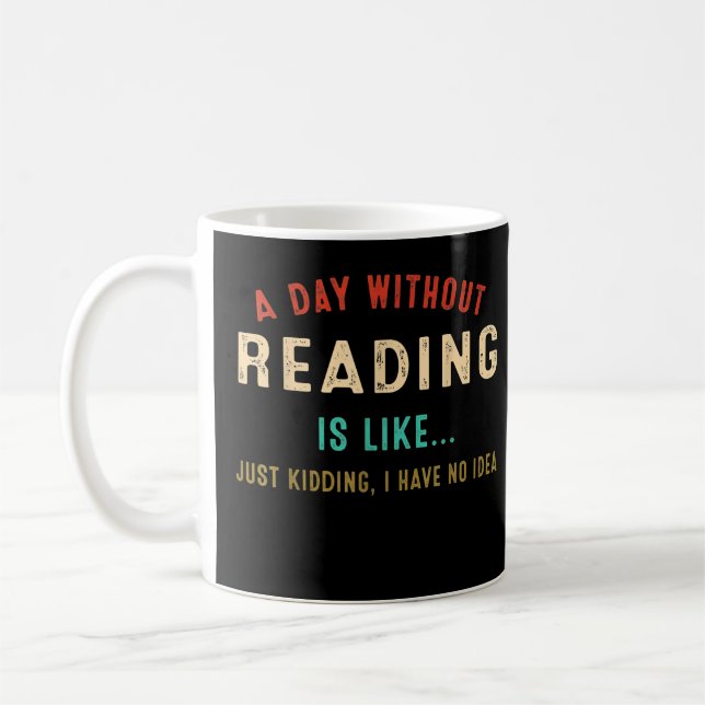 Mug Un Jour Sans Lecture, C'Est Comme, Drôle Lover Li (Gauche)