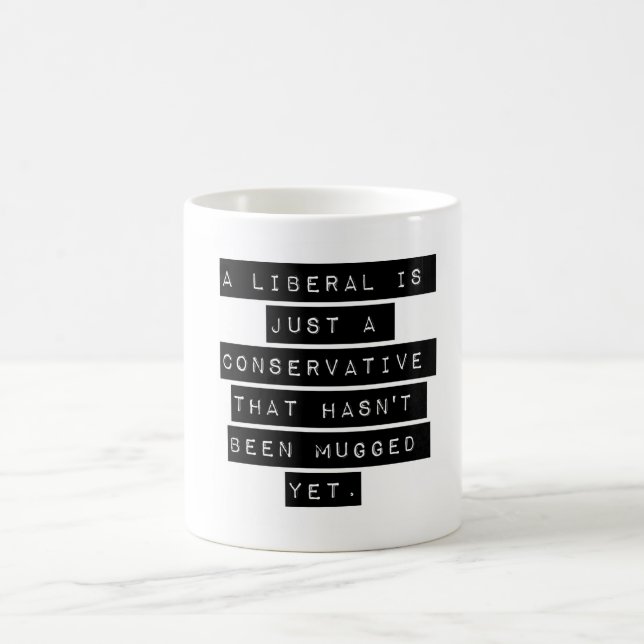 Mug Un Libéral Est Juste Conservateur (Centre)