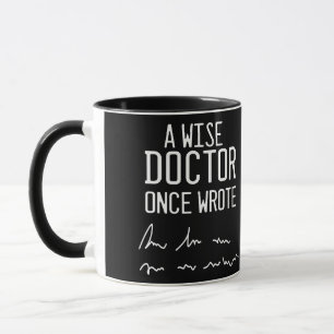 Mug Un Médecin Sage Écrit Une Fois - Drôle Docteur Dit