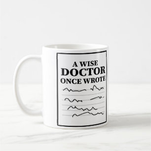 Mug Un Médecin Sage Écrit Une Fois - Drôle Docteur Dit