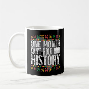 Mug Un mois ne peut pas retenir l'histoire noire