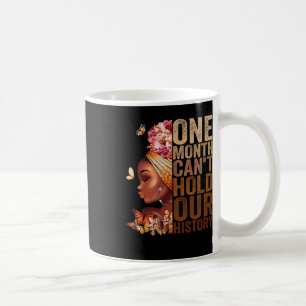 Mug Un mois ne peut pas tenir notre histoire Melanin A