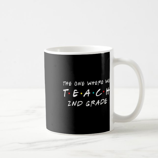 Mug Un où nous enseignons enseignant de 2e année (Droite)