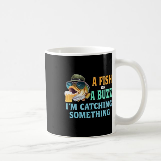 Mug Un poisson ou un buzz Je attrape quelque chose de  (Droite)