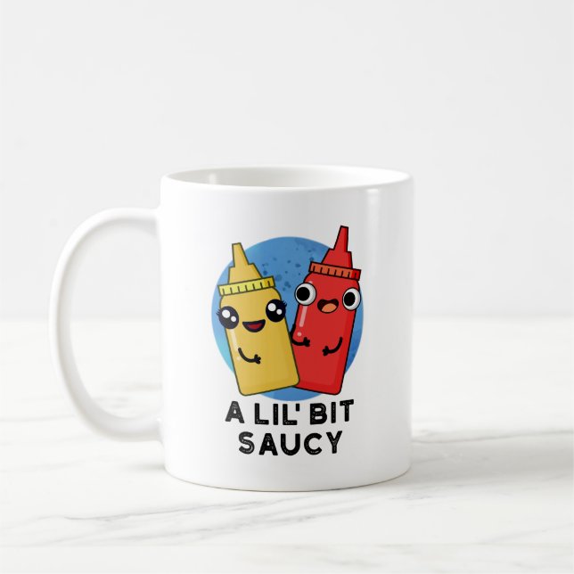 Mug Un Pun De Sauce Amusant Lil Bit Saucy (Gauche)