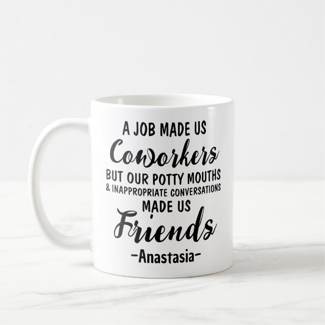 Mug Un Travail Qui A Fait De Nous Des Coworkers | Coll (Gauche)