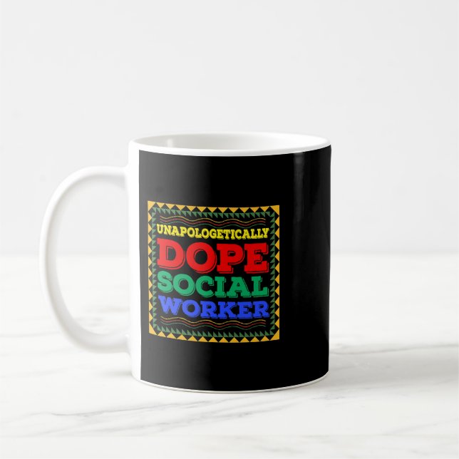 Mug Unapologely Dope Social Worker Black History (Gauche)