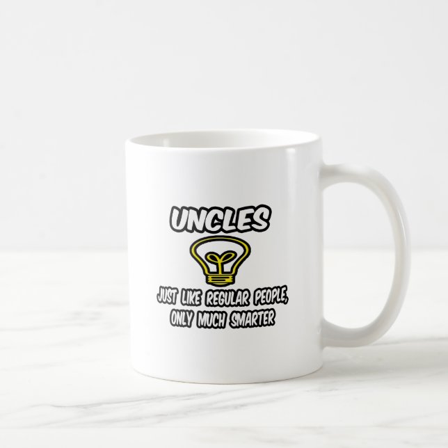 Mug Uncles...Comme Des Gens Ordinaires, Seulement Plus (Droite)