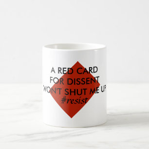 Mug Une carte rouge pour la contestation ne me fermera