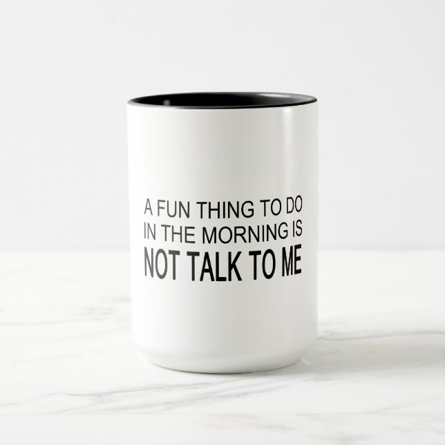 Mug Une chose amusante à faire (Centre)