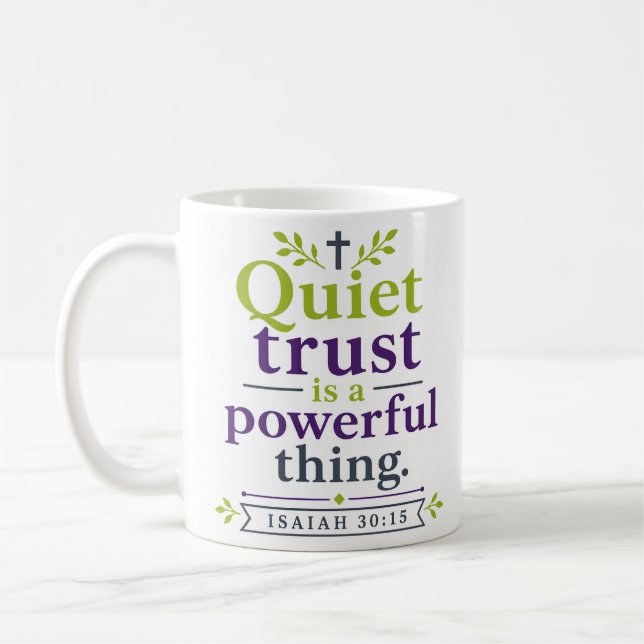 Mug Une Confiance Tranquille Est Une Chose Puissante C (Gauche)