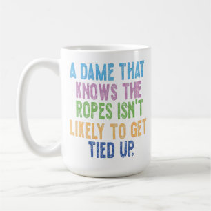 Mug Une Dame Qui Connaît les Ficelles N'est Pas Suscep