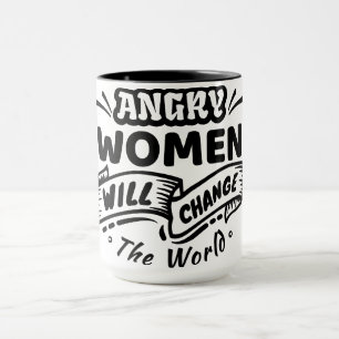 Mug Une femme en colère va changer le monde