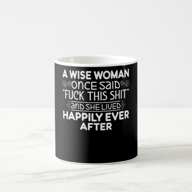Mug Une Femme Merveilleuse A Dit Un Jour (Centre)