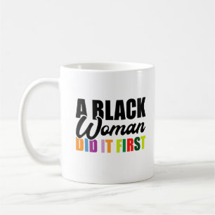 Mug Une femme noire l'a fait en premier