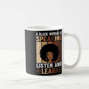 Mug Une femme noire parle Écoutez et apprenez l'histoi
