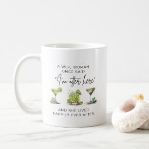 Mug Une Femme Sage A Dit Un Jour : Compagnie De Retrai