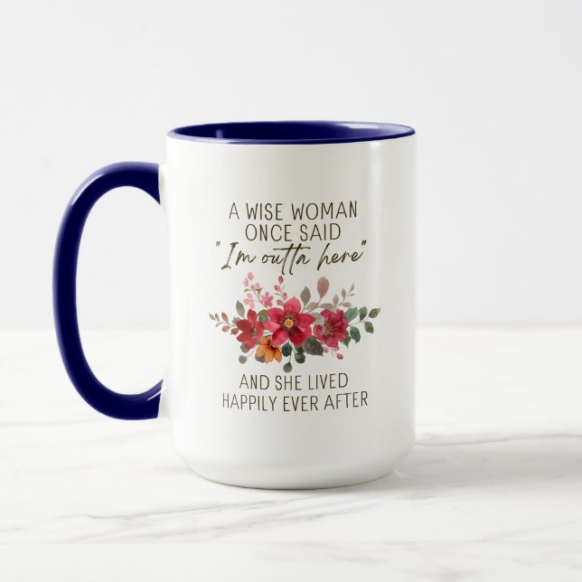 Mug Une Femme Sage Une Fois Dit - Retraite Personnalis (Gauche)