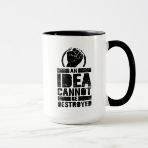 Mug Une Idée Ne Peut Être Détruite