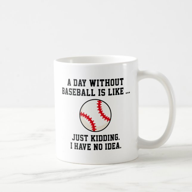 Mug Une Journée Sans Baseball (Droite)