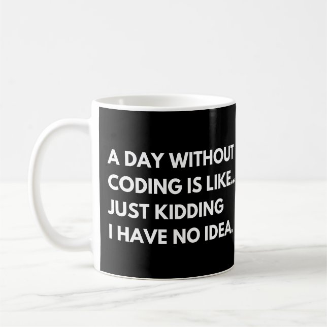 Mug Une journée sans coder est comme un drôle de dével (Gauche)